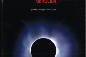IDEOLOGIJA I PROPAGANDA VELIKOSRPSKOG GENOCIDA NAD HRVATIMA - PROJEKT "HOMOGENA SRBIJA" 1941